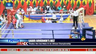 Lagos Governors' Belt Can Become An African Boxing Championship - Tinubu Lagos Governors' Belt Can Become An African Boxing Championship - Tinubu