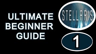 Stellaris Guide: Beginner Tutorial Part 1 Choosing an Empire and Game Settings