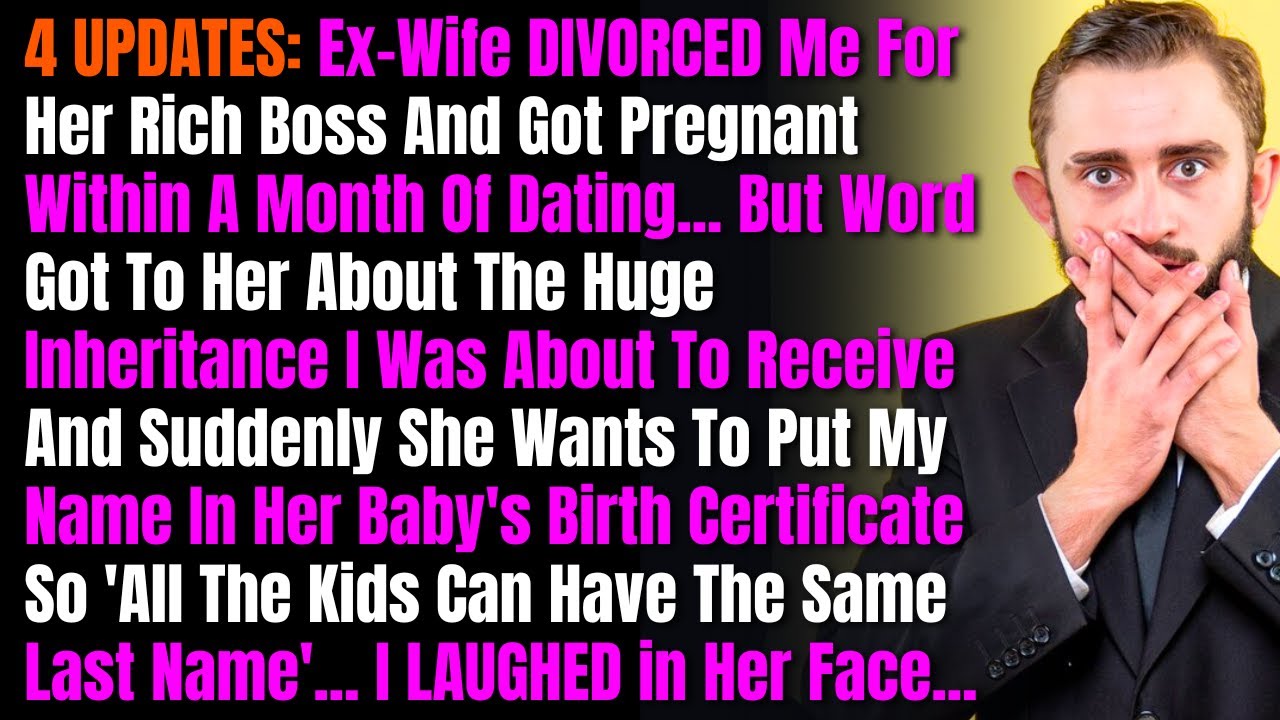 4 UPDATES: Ex-Wife DIVORCED Me For Her Rich Boss And Got Pregnant Within A Month Of Dating...