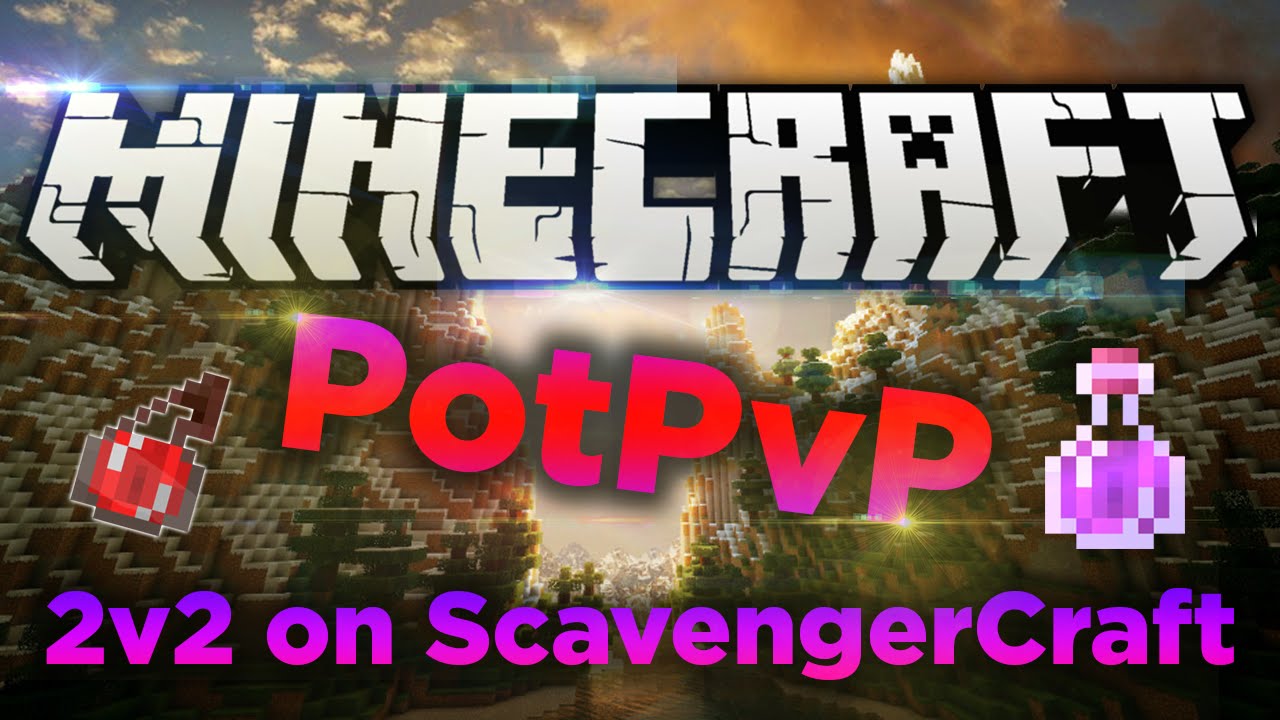 Minecraft: PotPvP (ScavengerCraft) - Amazing 2v2 Fights