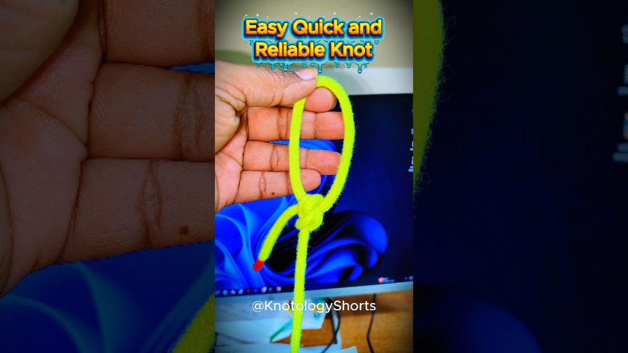 Easy Quick and reliable Knot