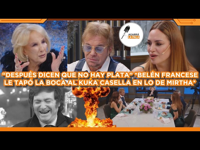 BELÉN FRANCESE LE TAPÓ LA BOCA AL KUKA BETO CASELLA Y ACTORES QUE LLORAN A MILEI EN MESA DE MIRTHA