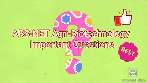 ARS-NET Agri-Biotechnology Important Questions