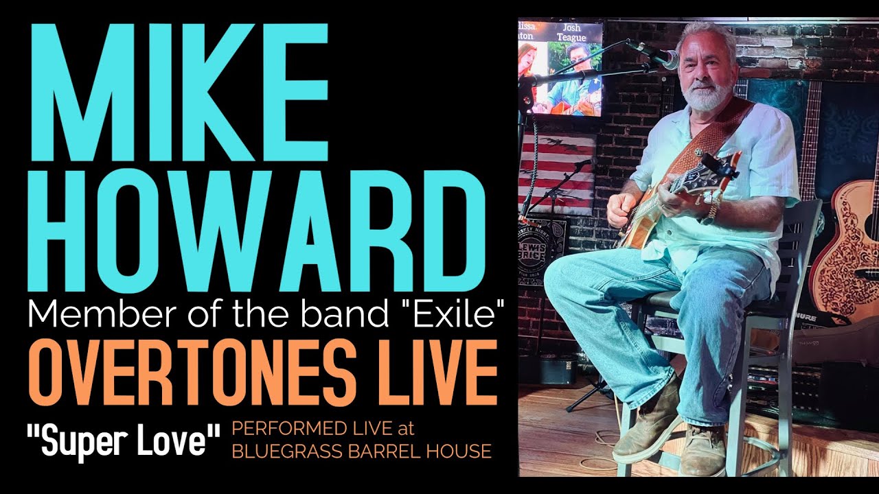 Mike Howard on Overtones LIVE “Super Love”