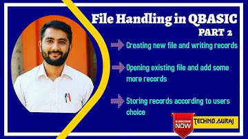 Class 10 | Computer Science | File handling in QBASIC | Part 2