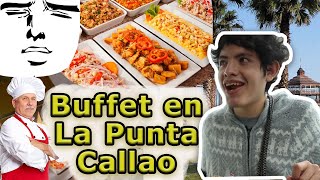 Probando Buffet en la Punta Callao