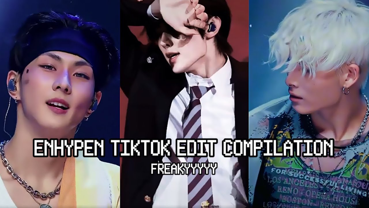 ENHYPEN TikTok edit compilation | Freaky edits - YouTube