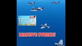 Task Force Admiral - When your MASSIVE STRIKE catches them with no air cover!