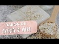 Como hacer Jabón de Avena y Miel Casero || Jabon artesanal de avena