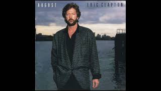 Eric Clapton ~ 03 Bad Influence