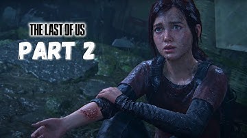 The Last of Us Part 1 | PC Gameplay Walkthrough | Joel & Ellie
