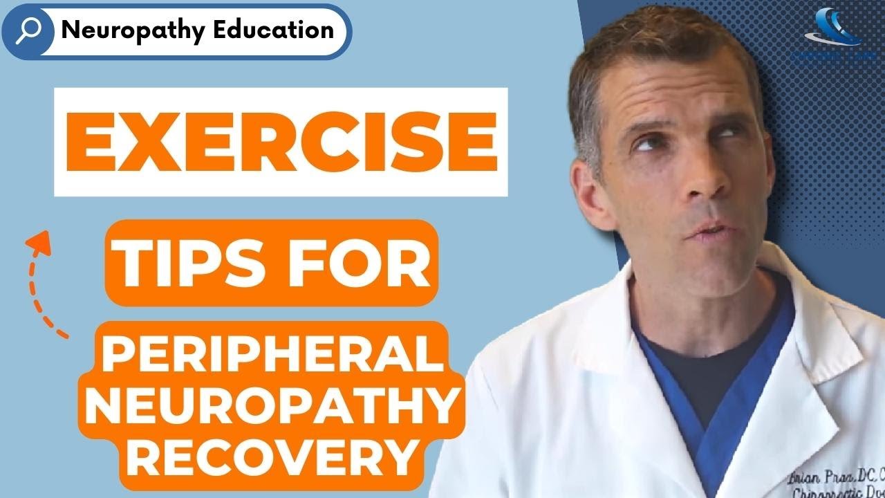 Dr. Prax; Peripheral Neuropathy Recovery TIPS Exercise YouTube