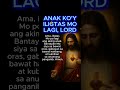 Anak ko'y iligtas mo lagi, Lord!
