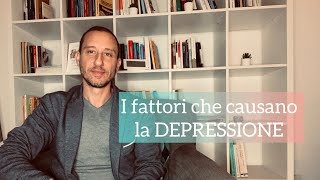 I Fattori Che Causano La Depressione