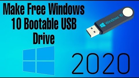 How To Make Free Windows 10 Bootable USB Flash Drive 2021 [ 20H2 Update ]