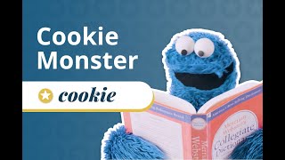 Cookie Monster + 'cookie'