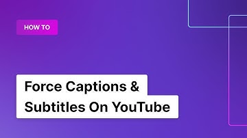 (2018) How To Force Captions & Subtitles On YouTube