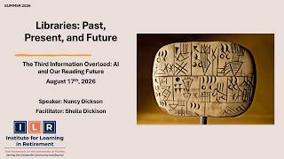 August 17th, 2026 - Libraries: Past, Present, and Future: AI and Our Reading Future