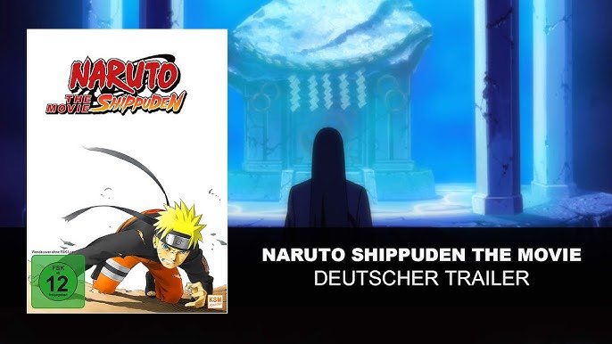 Naruto Shippuden The Movie 4: The Lost Tower - Deutscher Trailer 