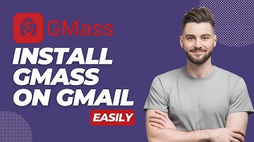 How to Install GMass Extension and Use GMass on Your Gmail in 2025