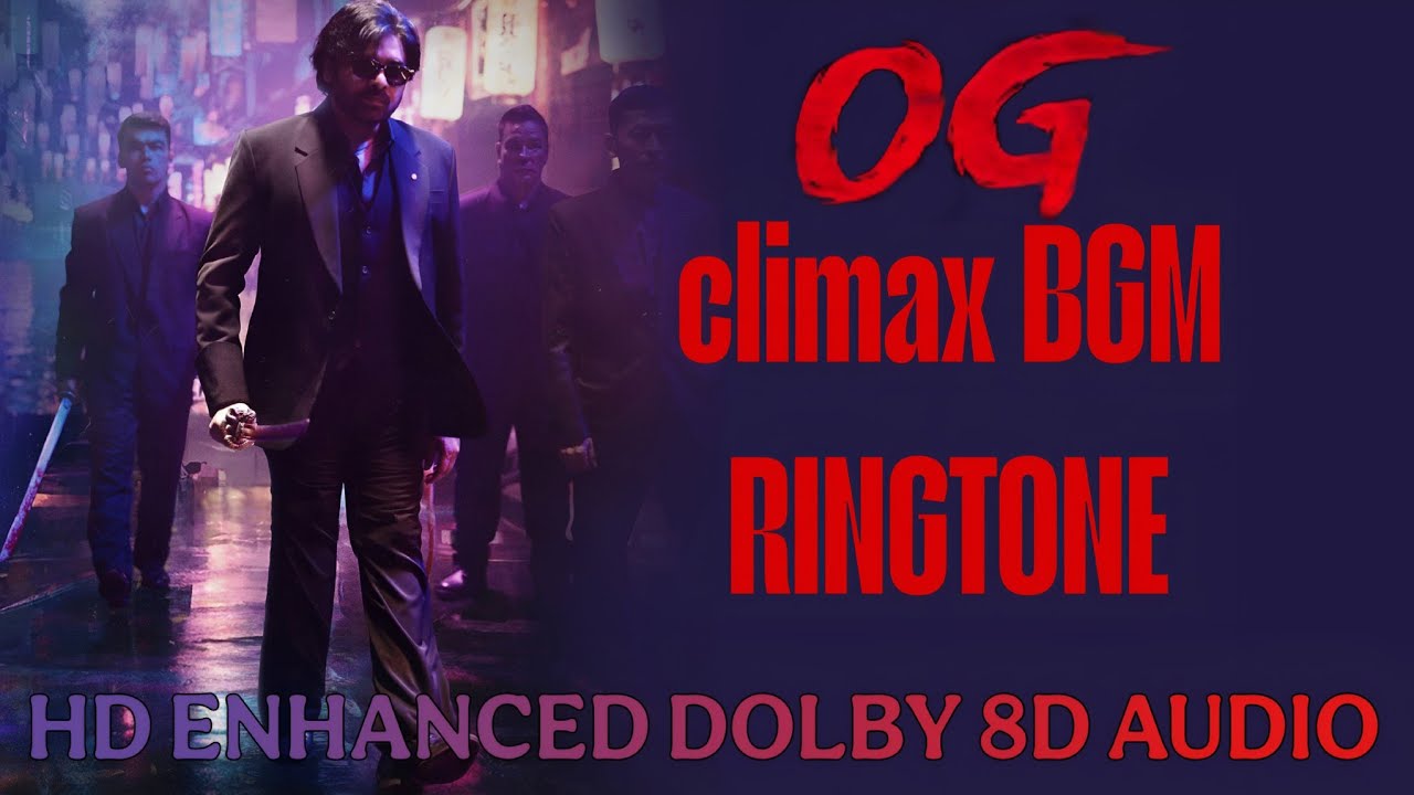 OG - CLIMAX BGM RINGTONE HD ENHANCED DOLBY8DAUDIO ( DOWNLOAD LINK IN DESCRIPTION )