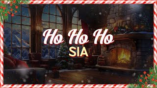 Sia - Ho Ho Ho (Lyrics)