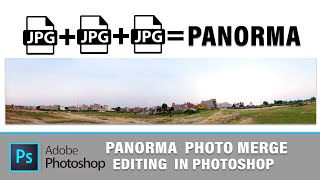 How to Panorma Photo Merge Editing in Photoshop Tricks /Tips