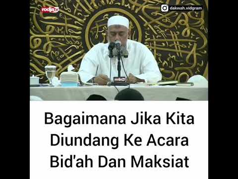 Bagaimana jika kita di undang ke acara bid.ah atau maksiad oleh ustd Yazid Bin Abdul Qodir Jawas