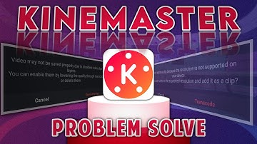 KINEMASTER VIDEO EDITING PROBLEM SOLVED 100% || Transcoding media blur video export All in One