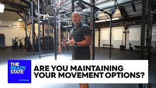 Are You Maintaining Your Movement Options?