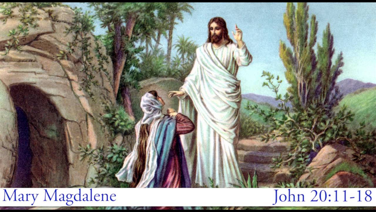 Mary Magdalene John 20 11 18 YouTube
