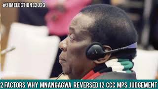 2 factors Why Mnangagwa Reversed 12 CCC MPs Judgment