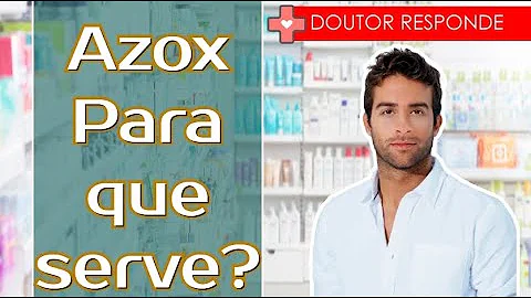 Para que serve o remédio AZOX suspensão?