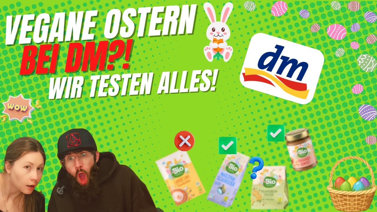 Vegan bei DM: Lohnt sich die Oster-Edition? 🐣✨ Wir testen alles! (Teil 1)
