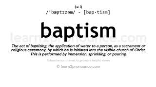 Pronunciation Of Baptism Definition Of Baptism