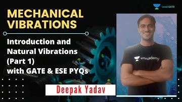 Introduction & Natural Vibrations (Part 1) with GATE & ESE PYQs | Mechanical Vibrations