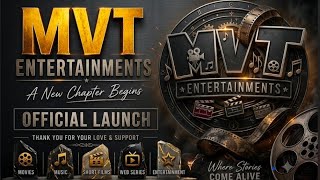 A New Chapter Begins – MVT Entertainments