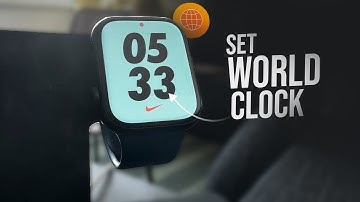 How to Set My World Clock on Apple Watch (tutorial)
