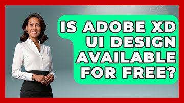 Is Adobe XD UI Design Available for Free? | Design Tool Unlocked News