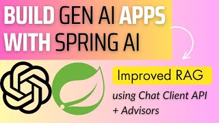 13. Spring AI : Improved RAG using ChatClient API and Advisors