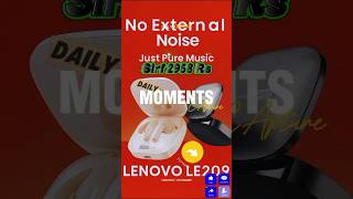 🎧 Lenovo LE209 Earbuds – Music Ka Ultimate Experience! 🔥✨ #Wireless #HiFiSound"