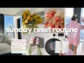 Sunday reset routine  slow living clean with me selfcare  preparing for a new week