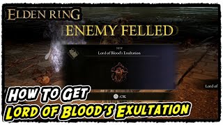 How to Get Lord of Blood's Exultation in Elden Ring Lord of Blood's Exultation Location screenshot 2