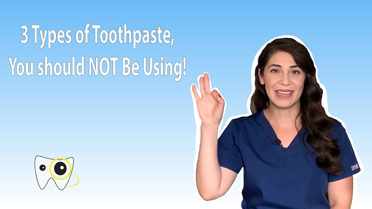 Download 3 Types of toothpastes you should NOT be using