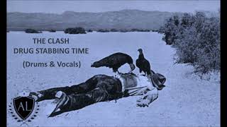 The Clash - Drug Stabbing Time - (Drums & Vocals) Topper Headon & Joe Strummer