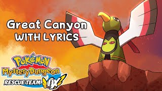 Great Canyon WITH LYRICS - Pokémon Mystery Dungeon Red/Blue Rescue Team/Rescue Team DX Cover