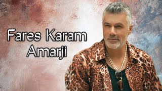 Fares Karam - Amarji 🃏 || فارس كرم - قمرجي