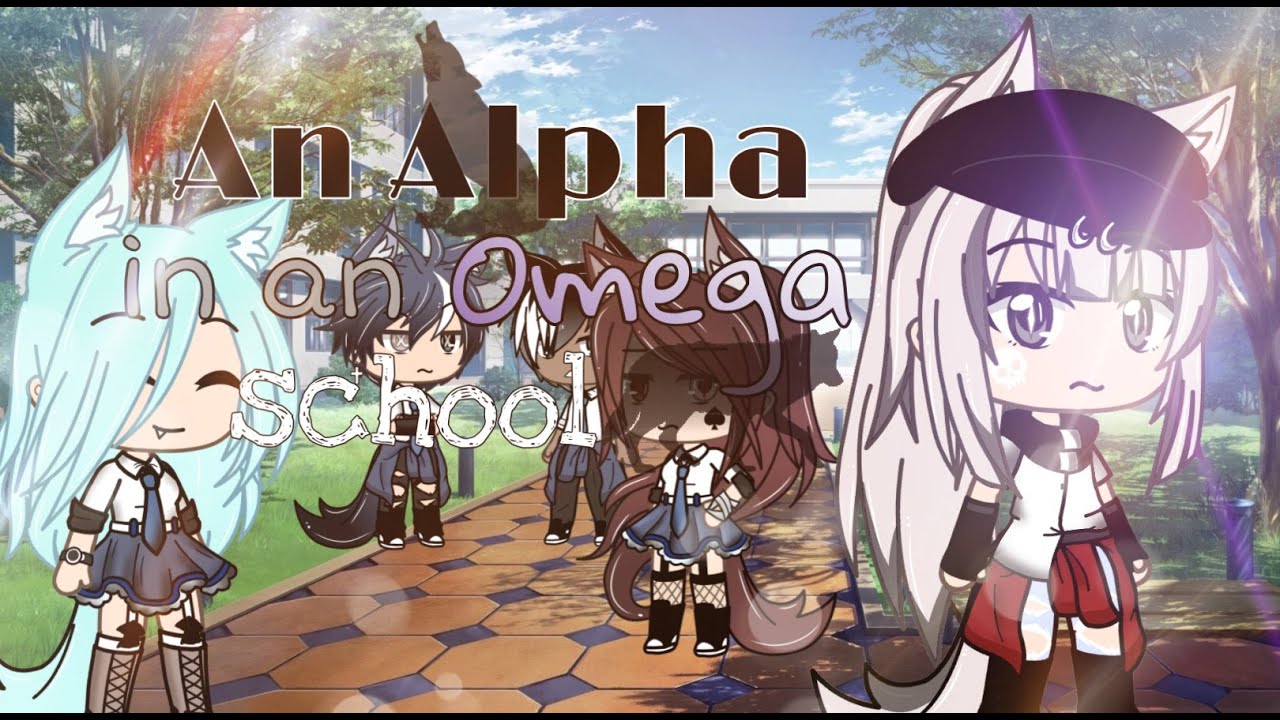🐺An Alpha in an Omega school 🐺II❄Original❄II GLMM II part 1
