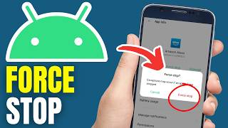 How To Force Stop An App On Android Phone - Full Tutorial