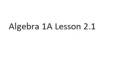 Algebra 1A Lesson 2.1 Modeling With Expressions